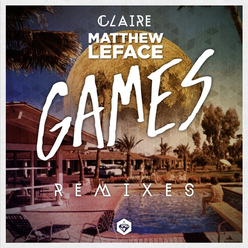 Claire- Games (Matthew Leface Bigroom Remix)