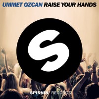 Ummet Ozcan - Raise Your Hands (Original Mix)