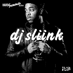 DJ Slink Hard Summer 2014