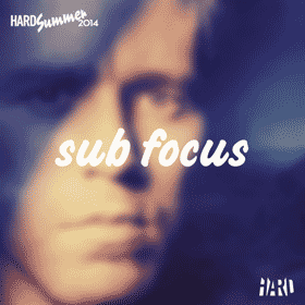 Sub Focus HARD Summer 2014