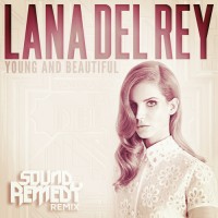 Lana Del Rey - Young and Beautiful (Sound Remedy Remix) [Free Download]