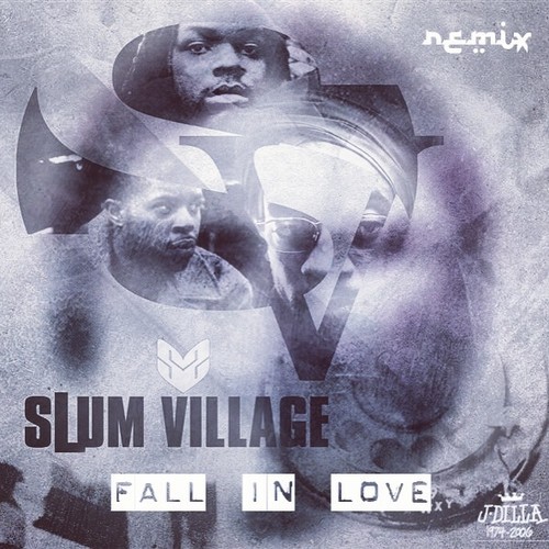 Slum Village - Fall In Love (Moody Good Remix) [Free Download]