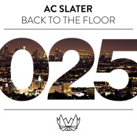 AC Slater - Back To The Floor