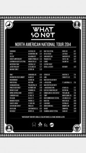 What So Not Tour Dates 2014