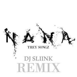 Trey Songz Na Na DJ SLiiNK Remix